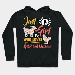 Just A Girl Who Loves Goats And Chickens Shirt Funny Goat Chicken Clothing For Women Hoodie
